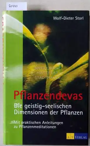 Storl, Wolf-Dieter: Pflanzendevas. Die geistig-seelischen Dimensionen der Pflanzen. 