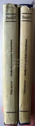 Fährmann, Johannes: Großer Theosophischer Katechismus. Grundlegende Gesamtdarstellung der theosophischen Weltanschauung in Frage und Antwort.  (7 Teile in 2 Bänden). 