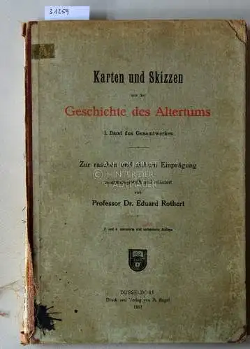Rothert, Eduard: Karten und Skizzen aus der Geschichte des Altertums. I. Band des Gesamtwerkes. 
