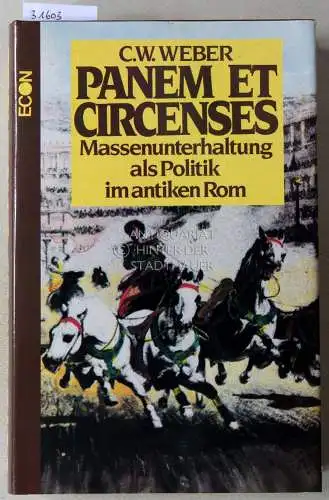 Weber, Carl W: Panem et circenses: Massenunterhaltung als Politik im antiken Rom. 