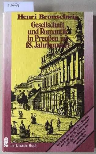 Brunschwig, Henri: Gesellschaft und Romantik in Preußen im 18. Jahrhundert. 
