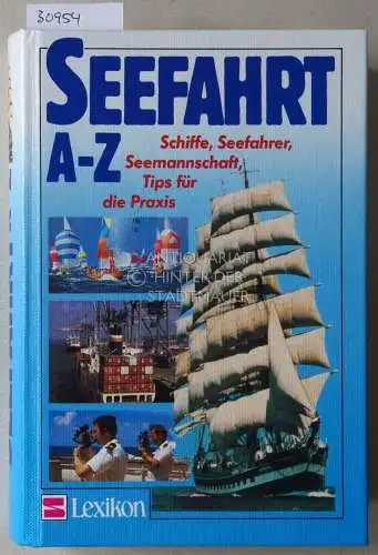 Harbord, Davis J: Seefahrt A-Z. Schiffe, Seefahrer, Seemannschaft, Tips für die Praxis. Ill. v. Bernd Tölzel. 