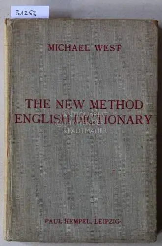 West, Michael and James Gareth Endicott: The New Method English Dictionary. Explaining the meaning of 24,000 items within a vocabulary of 1,400 words. 