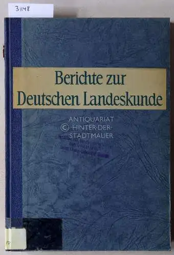 Berichte zur Deutschen Landeskunde. Bd. 18/2, April 1957. Hrsg. v. d. Bundesanstalt für Landeskunde. 