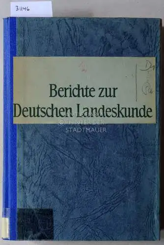 Berichte zur Deutschen Landeskunde. Bd. 19, Oktober 1957. Hrsg. v. d. Bundesanstalt für Landeskunde. 