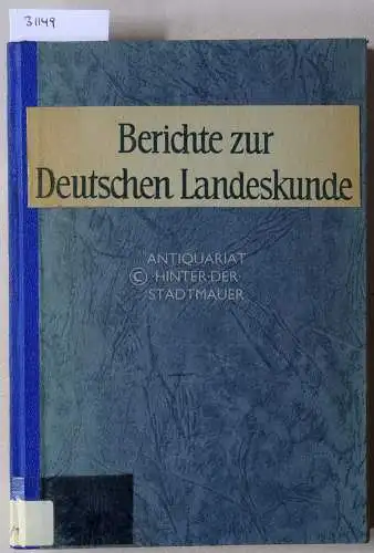 Berichte zur Deutschen Landeskunde. Bd. 19/1, Juni 1957. Hrsg. v. d. Bundesanstalt für Landeskunde. 