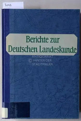 Berichte zur Deutschen Landeskunde. Bd. 41/2, Dezember 1968. Hrsg. v. Institut für Landeskunde. 