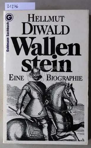 Diwald, Hellmut: Wallenstein: Eine Biographie. 