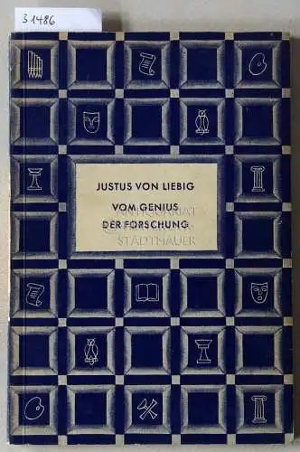 Heuss, Theodor: Justus von Liebig. Vom Genius der Forschung. [= Geistiges Europa]. 