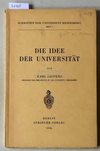 Jaspers, Karl: Die Idee der Universität. [= Schriften der Universität Heidelberg, Heft 1]. 