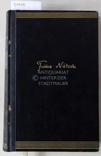 Nietzsche, Friedrich: Friedrich Nietzsche. Werke: Auswahl in zwei Bänden. (HIER) Erster Band. Mit e. Einl. v. Gerhard Lehmann. 