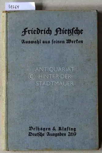 Nietzsche, Friedrich: Nietzsche. Auswahl aus seinen Werken. Hrsg. v. Robert Scherwatzky. 