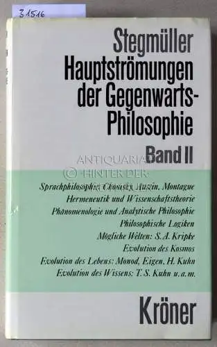Stegmüller, Wolfgang: Hauptströmungen der Gegenwartsphilosophie. Eine kritische Einführung. Band II. [= Kröners Taschenausgabe, Bd. 309]. 