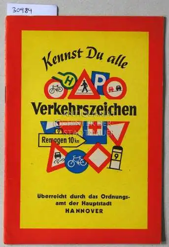 Kennst Du alle Verkehrszeichen? Überreicht durch das Ordnungsamt der Hauptstadt Hannover. 