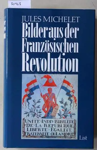 Michelet, Jules: Bilder aus der französischen Revolution. 