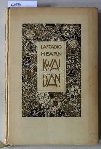 Hearn, Lafcadio: Kwaidan. Seltsame Geschichte und Studien aus Japan. 