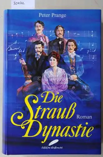 Prange, Peter: Die Strauß-Dynastie. 