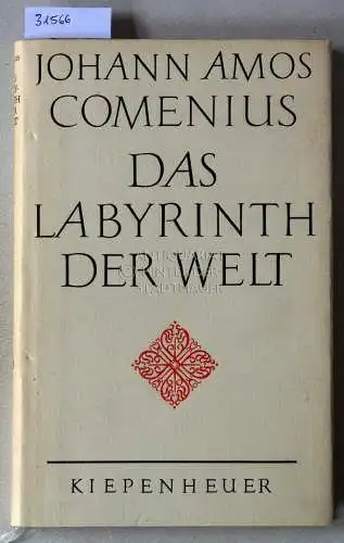 Comenius, Johann Amos: Das Labyrinth der Welt. 