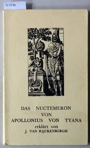 van Rijckenborgh, J: Das Nuctemeron von Apollonius van Tyana. 