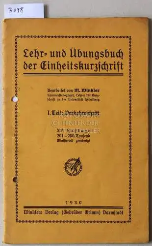 Winkler, M: Lehr- und Übungsbuch der Einheitskurzschrift. 1. Teil: Verkehrsschrift. 