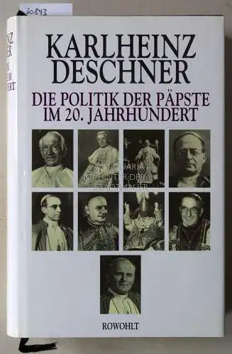 Deschner, Karlheinz: Die Politik der Päpste im 20. Jahrhundert. 