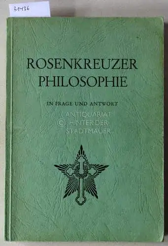 Heindel, Max: Rosenkreuzer-Philosophie in Frage und Antwort. 