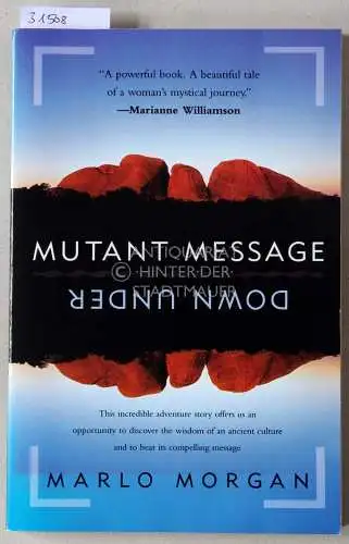 Morgan, Marlo: Mutant Message Down Under. 