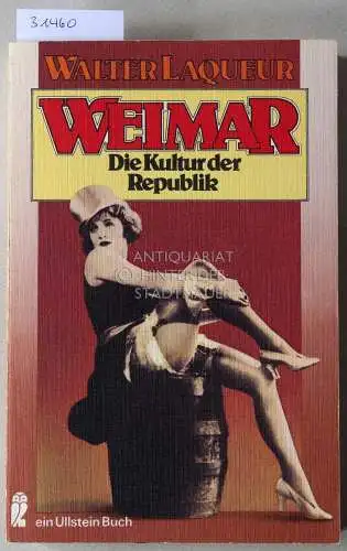 Laqueur, Walter: Weimar. Die Kultur der Republik. 