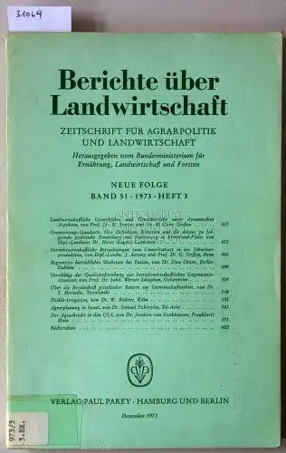 Berichte über Landwirtschaft. Zeitschrift für Agrarpolitik und Landwirtschaft. Neue Folge. Band 51 (3), 1973. 