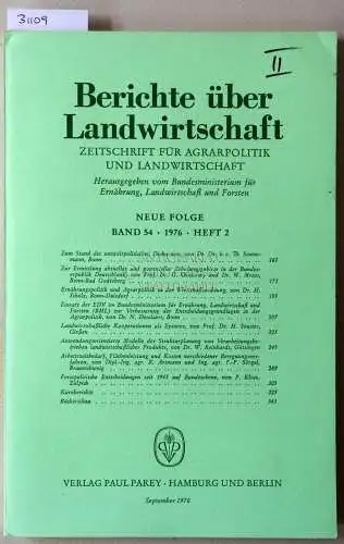 Berichte über Landwirtschaft. Zeitschrift für Agrarpolitik und Landwirtschaft. Neue Folge. Band 54 (2), 1976. 