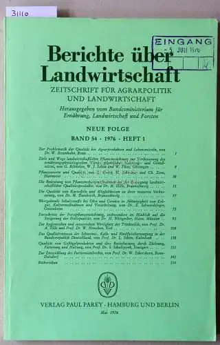 Berichte über Landwirtschaft. Zeitschrift für Agrarpolitik und Landwirtschaft. Neue Folge. Band 54 (1), 1976. 