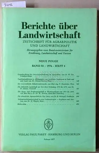 Berichte über Landwirtschaft. Zeitschrift für Agrarpolitik und Landwirtschaft. Neue Folge. Band 54 (4), 1976. 