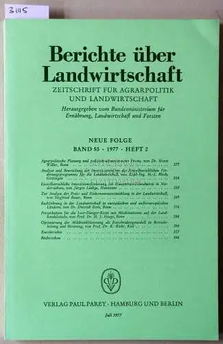 Berichte über Landwirtschaft. Zeitschrift für Agrarpolitik und Landwirtschaft. Neue Folge. Band 55 (2), 1977. 