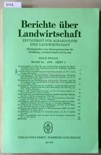 Berichte über Landwirtschaft. Zeitschrift für Agrarpolitik und Landwirtschaft. Neue Folge. Band 56 (1), 1978. 