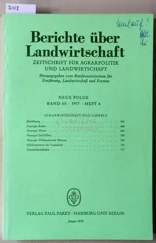Berichte über Landwirtschaft. Zeitschrift für Agrarpolitik und Landwirtschaft. Neue Folge. Band 55 (4), 1977. 