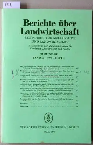 Berichte über Landwirtschaft. Zeitschrift für Agrarpolitik und Landwirtschaft. Neue Folge. Band 57 (3), 1979. 