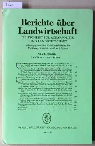 Berichte über Landwirtschaft. Zeitschrift für Agrarpolitik und Landwirtschaft. Neue Folge. Band 57 (1), 1979. 