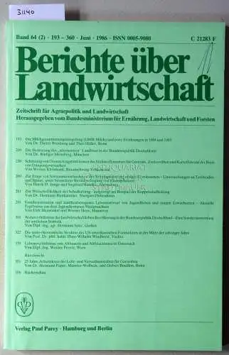 Berichte über Landwirtschaft. Zeitschrift für Agrarpolitik und Landwirtschaft. Band 64 (2), Juni 1986. 