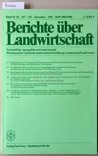 Berichte über Landwirtschaft. Zeitschrift für Agrarpolitik und Landwirtschaft. Band 65 (4), 1987. 