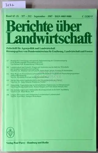 Berichte über Landwirtschaft. Zeitschrift für Agrarpolitik und Landwirtschaft. Band 65 (3), September 1987. 