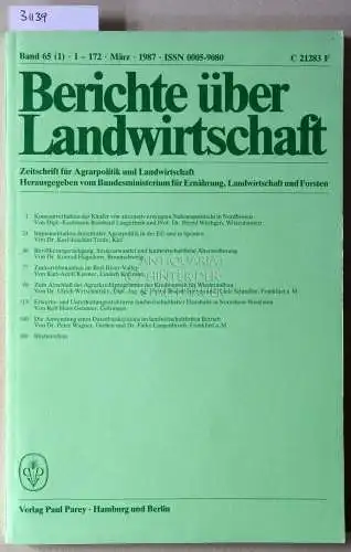 Berichte über Landwirtschaft. Zeitschrift für Agrarpolitik und Landwirtschaft. Band 65 (1), März 1987. 