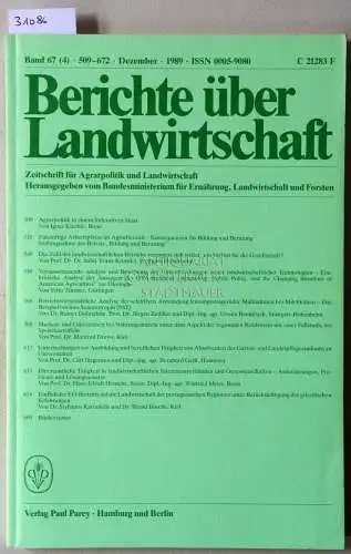 Berichte über Landwirtschaft. Zeitschrift für Agrarpolitik und Landwirtschaft. Band 67 (4), 1989. 