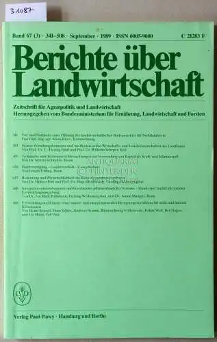Berichte über Landwirtschaft. Zeitschrift für Agrarpolitik und Landwirtschaft. Band 67 (3), 1989. 