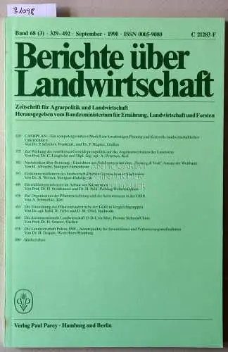 Berichte über Landwirtschaft. Zeitschrift für Agrarpolitik und Landwirtschaft. Band 68 (3), 1990. 