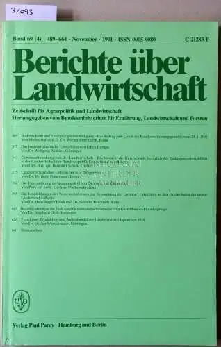 Berichte über Landwirtschaft. Zeitschrift für Agrarpolitik und Landwirtschaft. Band 69 (4), 1991. 