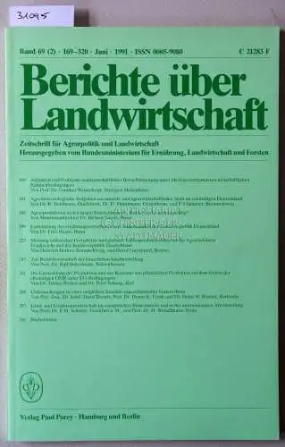 Berichte über Landwirtschaft. Zeitschrift für Agrarpolitik und Landwirtschaft. Band 69 (2), 1991. 