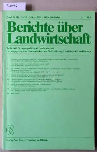 Berichte über Landwirtschaft. Zeitschrift für Agrarpolitik und Landwirtschaft. Band 69 (1), 1991. 