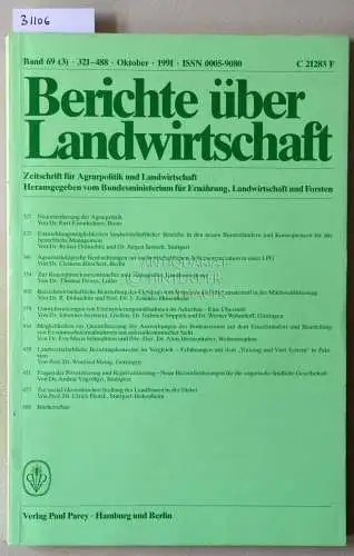 Berichte über Landwirtschaft. Zeitschrift für Agrarpolitik und Landwirtschaft. Band 69 (3), Oktober 1991. 