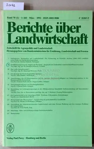 Berichte über Landwirtschaft. Zeitschrift für Agrarpolitik und Landwirtschaft. Band 70 (1), März 1992. 