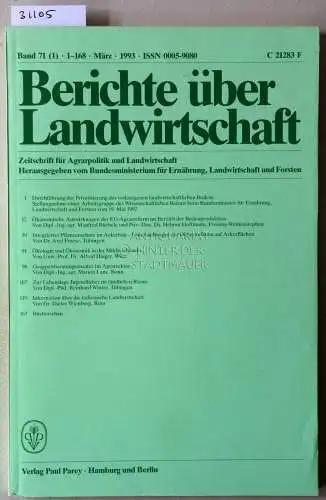 Berichte über Landwirtschaft. Zeitschrift für Agrarpolitik und Landwirtschaft. Band 71 (1), 1993. 